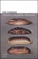 Una storia commestibile dell'umanità di Tom Standage edito da Codice