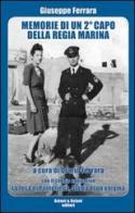 Memorie di un 2° capo della Regia Marina di Giuseppe Ferrara edito da Aviani & Aviani editori