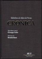 Cronica. Testo latino a fronte di Salimbene da Parma edito da Monte Università Parma