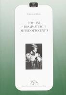 Copioni e drammaturgie di fine Ottocento di Francesca Malara edito da LED Edizioni Universitarie