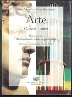 Arte. Correnti e artisti. Per le Scuole superiori vol.2 di Piero Adorno, Adriana Mastrangelo edito da D'Anna