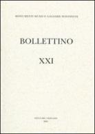 Bollettino dei monumenti musei e gallerie pontificie vol.21 edito da Edizioni Musei Vaticani
