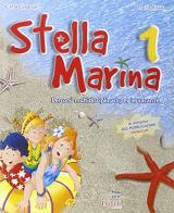 Stella marina. Per la 1ª classe elementare di Lucia Russo, Carla Cesarini edito da Tresei Scuola