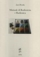 Manuale di radiestesia e radionica di Loto Perrella edito da Libreria Editrice ASEQ