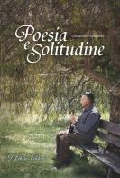 Poesia e solitudine di Costantino Spagnolo edito da D'Ettoris