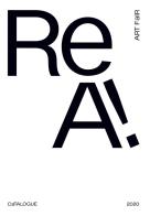 ReA! Art Fair 2020. Exhibition catalogue. Ediz. italiana e inglese edito da Rea Fair