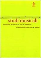 Studi musicali (2011). N.S. vol.1 edito da Accademia Nazionale di Santa Cecilia