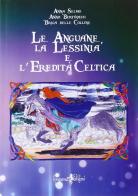 Le Anguane, la Lessinia e l'eredità celtica edito da Anguana Edizioni
