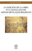 La edición de la obra en castellano de Ahmad Bencaçim Bejarano di Valentina Zaccaron edito da Stamen