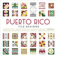 Puerto Rico tile designs. Con CD-ROM edito da The Pepin Press