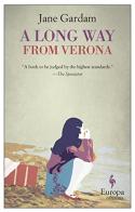 A long way from Verona di Jane Gardam edito da Europa Editions