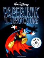 Paperinik il vendicatore di Walt Disney edito da Mondadori