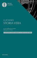 Storia vera. Testo greco a fronte di Luciano di Samosata edito da Mondadori