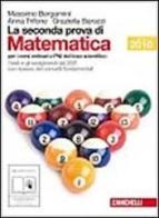 Seconda prova di matematica edizione 2010 (lm libro misto) di Massimo Bergamini, Anna Trifone, Graziella Barozzi edito da Zanichelli