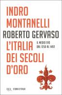 Storia d'Italia vol.3 di Indro Montanelli, Roberto Gervaso edito da Rizzoli