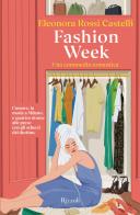 Fashion week di Eleonora Rossi Castelli edito da Rizzoli