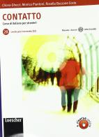 Contatto. Vol. 2B. Con CD Audio di Rosella Bozzone Costa, Chiara Ghezzi, Monica Piantoni edito da Loescher