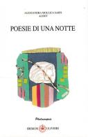 Poesie di una notte di Alerti, Alessandra Mollica Sarti edito da Ibiskos Ulivieri