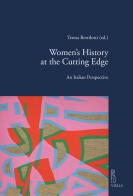 Women's history at the cutting edge. An italian perspective edito da Viella