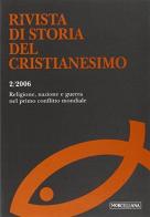 Rivista di storia del cristianesimo (2006) vol.2 edito da Morcelliana