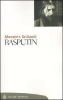 Rasputin di Massimo Grillandi edito da Bompiani