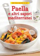 Paella e altri sapori mediterranei edito da Gribaudo