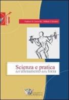 Scienza e pratica dell'allenamento della forza di Valdimir M. Zatsiorsky, William J. Kraemer edito da Calzetti Mariucci