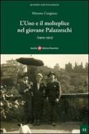 L' uno e il molteplice nel giovane Palazzeschi (1905-1915) di Mimmo Cangiano edito da Società Editrice Fiorentina