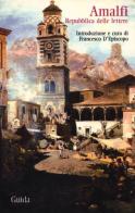 Amalfi. Repubblica delle lettere edito da Guida
