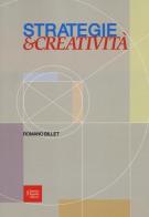 Strategie & creatività di Romano Billet edito da Fausto Lupetti Editore