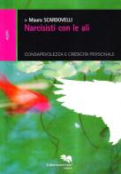 Narcisisti con le ali di Mauro Scardovelli edito da Liberodiscrivere edizioni