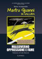 Mastru Gjuanni in Gallura. Malgoverno oppressione e fame di Mario Scampuddu edito da Taphros Editrice