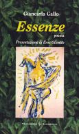 Essenze di Giancarla Gallo edito da Bonaccorso Editore