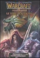 Warcraft. Le Terre di Azeroth. Supplemento fantasy edito da Twenty Five Edition