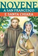 Novene a San Francesco e Santa Chiara di Chiara Carla Cabras edito da Editrice Shalom