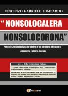 Nonsologalera Nonsolocorona di Vincenzo G. Lombardo edito da Youcanprint