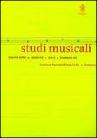 Studi musicali (2011). N.S. vol.2 edito da Accademia Nazionale di Santa Cecilia