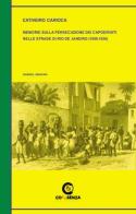 Cativeiro Carioca. Memorie sulla persecuzione dei capoeiristi nelle strade di Rio de Janeiro (1888-1930) di Gabriel Siqueira edito da Coessenza