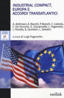 Industrial Compact, Europa e accordi transatlantici edito da Eurilink
