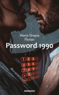 Password 1990 di Maria Grazia Florian edito da Autopubblicato