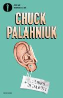 Il libro di Talbott di Chuck Palahniuk edito da Mondadori