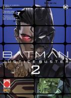 Justice buster. Batman vol. 2 di Eiichi Shimizu, Tomohiro Shimoguchi edito da Panini Comics