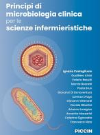 Principi di microbiologia clinica per le scienze infermieristiche di Ignazio Castagliuolo edito da Piccin-Nuova Libraria
