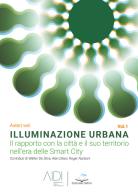 Illuminazione urbana vol.1 edito da Editoriale Delfino