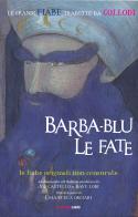 Barba-blu & le fate. Le fiabe originali non censurate di Joe Castello edito da Liscianilibri