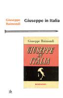 Giuseppe in Italia di Giuseppe Raimondi edito da Pendragon