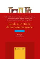 Guida alle etiche della comunicazione edito da Edizioni ETS