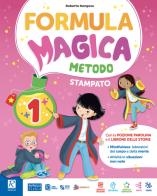 Formula magica. Metodo stampato maiuscolo. Con La magia dei primi giorni, Quaderno di grafia, Letture e Grammatica, Matematica con eserciziario, Discipline, Il mio q vol.1 di Roberto Morgese edito da Raffaello