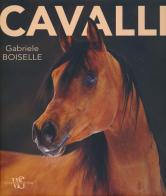 Cavalli di Gabriele Boiselle edito da White Star