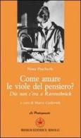 Come amare le viole del pensiero? Dio non c'era a Ravensbrück di Nora Pincherle edito da Ibiskos Editrice Risolo